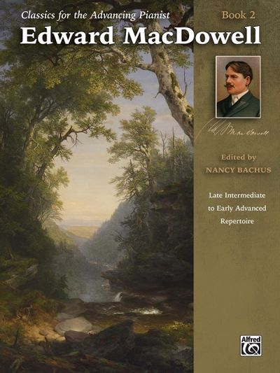 Produktbild: Classics for the Advancing Pianist: Edward MacDowell, Book 2