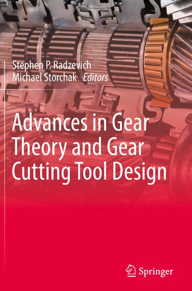 Produktbild: Advances in Gear Theory and Gear Cutting Tool Design