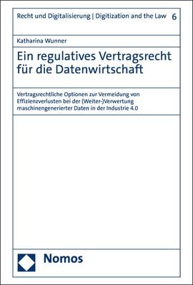 Produktbild: Ein regulatives Vertragsrecht f&uuml;r die Datenwirtschaft