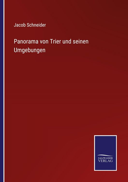 Produktbild: Panorama von Trier und seinen Umgebungen