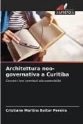 Produktbild: Architettura neo-governativa a Curitiba