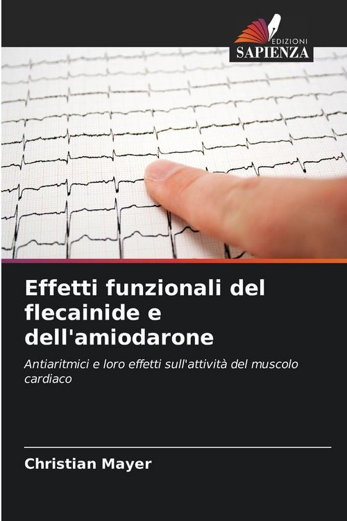 Produktbild: Effetti funzionali del flecainide e dell'amiodarone