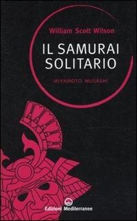 Produktbild: Il samurai solitario. Miyamoto Musashi