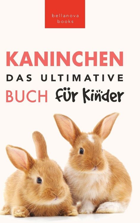 Produktbild: Das Ultimative Kaninchen Buch f&uuml;r Kinder