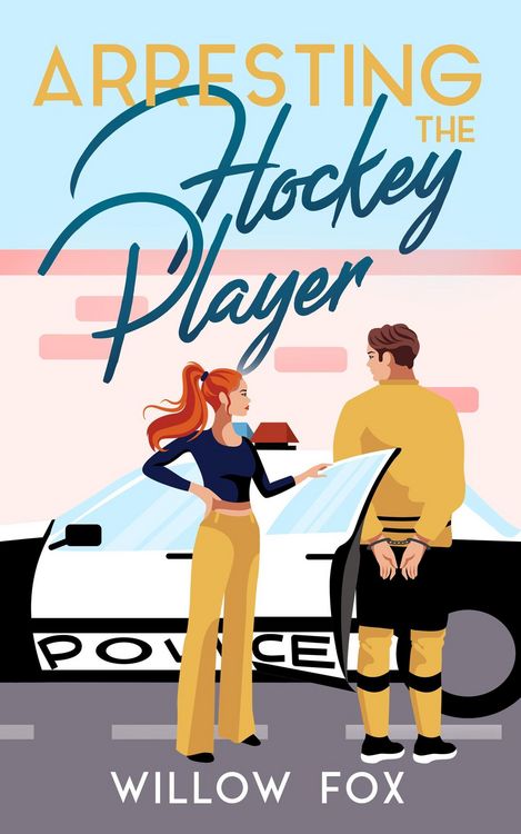 Produktbild: Arresting the Hockey Player (Ice Dragons Hockey Romance, #3)