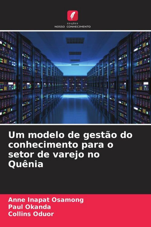 Produktbild: Um modelo de gest&atilde;o do conhecimento para o setor de varejo no Qu&ecirc;nia