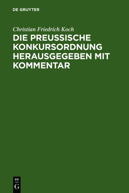 Produktbild: Die preussische Konkursordnung herausgegeben mit Kommentar