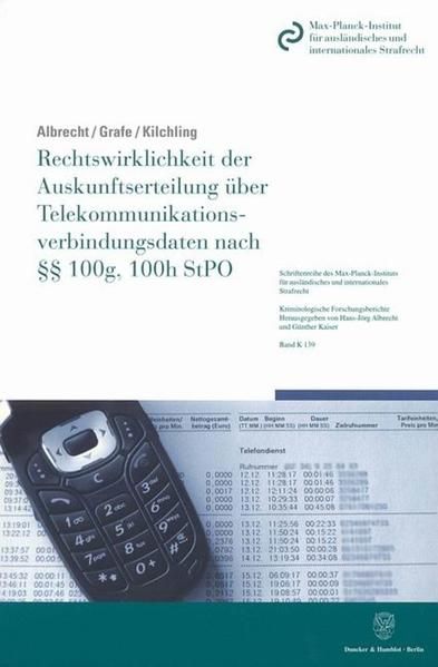 Produktbild: Rechtswirklichkeit der Auskunftserteilung &uuml;ber Telekommunikationsverbindungsdaten nach &sect;&sect; 100g, 100h StPO.