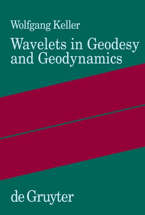 Produktbild: Wavelets in Geodesy and Geodynamics
