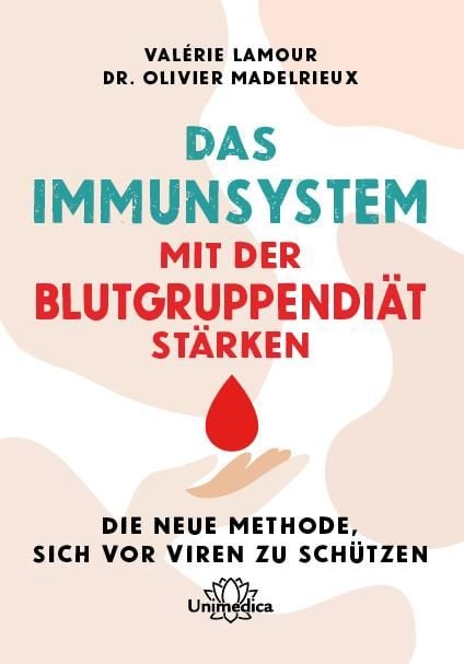 Produktbild: Das Immunsystem mit der Blutgruppendi&auml;t st&auml;rken
