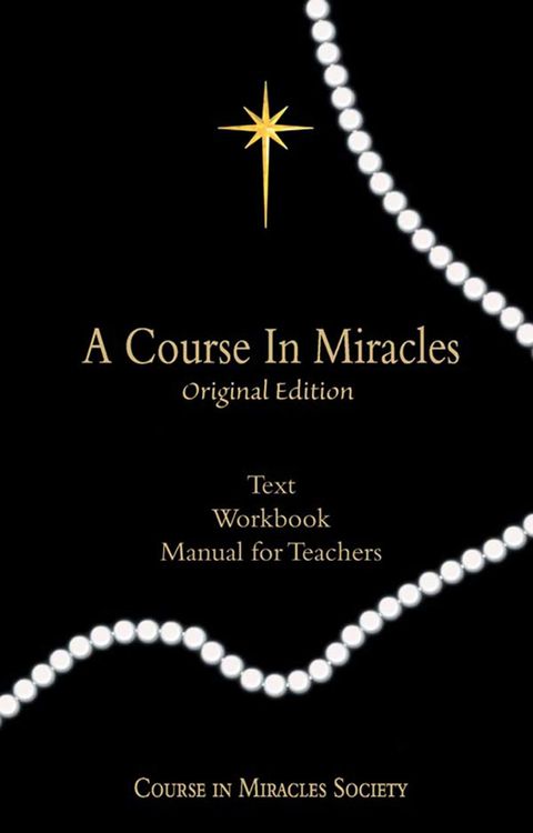 Produktbild: A Course in Miracles Original Edition: Text, Workbook, Manual for Teachers