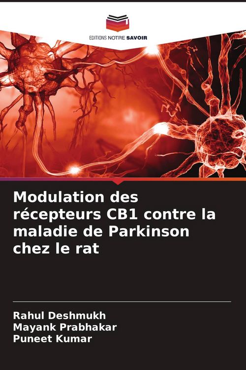 Produktbild: Modulation des r&eacute;cepteurs CB1 contre la maladie de Parkinson chez le rat