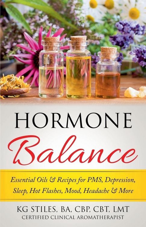Produktbild: Hormone Balance Essential Oils & Recipes for PMS, Depression, Sleep, Hot Flashes, Mood, Headache & More