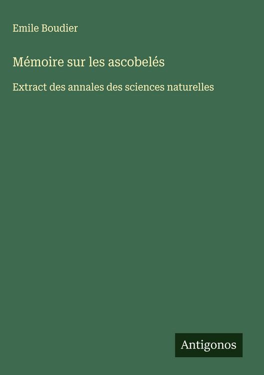 Produktbild: M&eacute;moire sur les ascobel&eacute;s