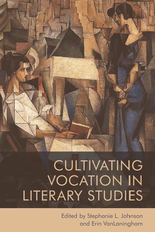 Produktbild: Cultivating Vocation in Literary Studies