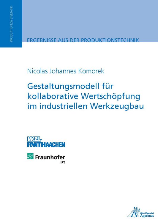 Produktbild: Gestaltungsmodell f&uuml;r kollaborative Wertsch&ouml;pfung im industriellen Werkzeugbau