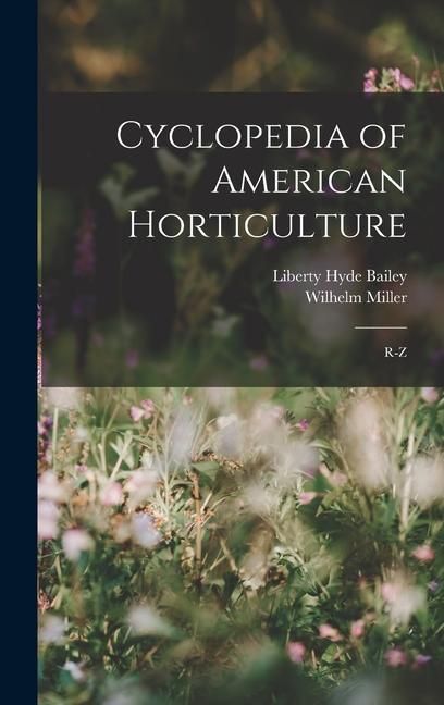 Produktbild: Cyclopedia of American Horticulture