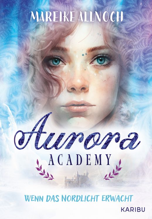 Produktbild: Aurora Academy (Band 1) &ndash; Wenn das Nordlicht erwacht