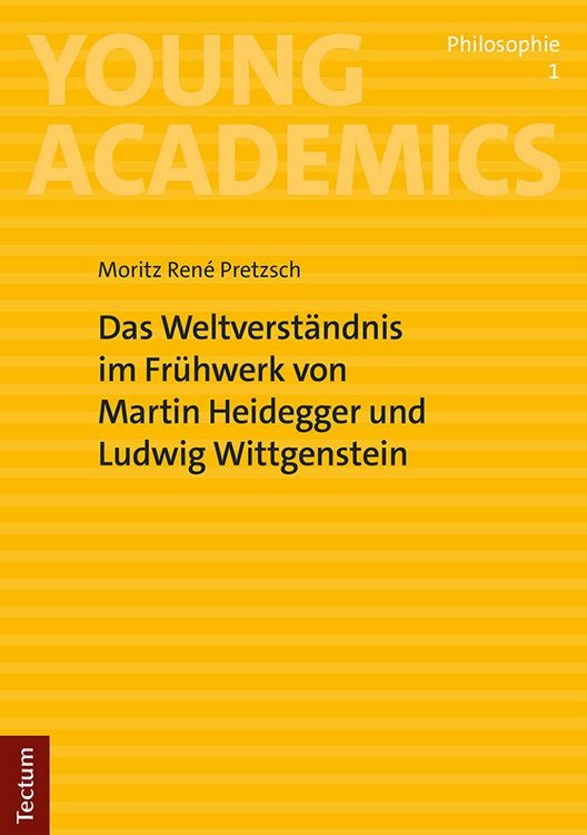 Produktbild: Das Weltverst&auml;ndnis im Fr&uuml;hwerk von Martin Heidegger und Ludwig Wittgenstein