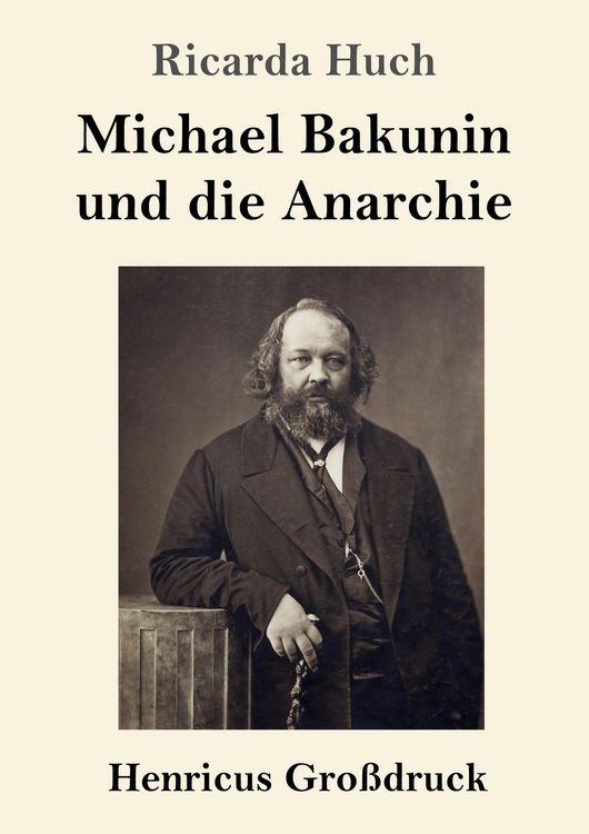 Produktbild: Michael Bakunin und die Anarchie (Gro&szlig;druck)