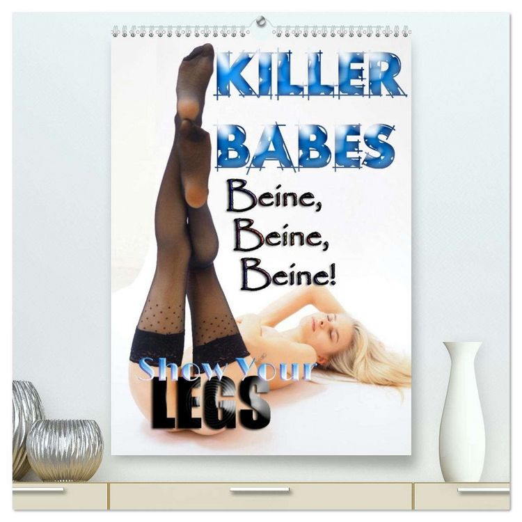 Produktbild: KILLERBABES - Show Your Legs! (hochwertiger Premium Wandkalender 2026 DIN A2 hoch), Kunstdruck in Hochglanz