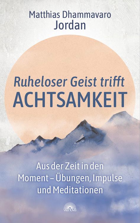 Produktbild: Ruheloser Geist trifft Achtsamkeit
