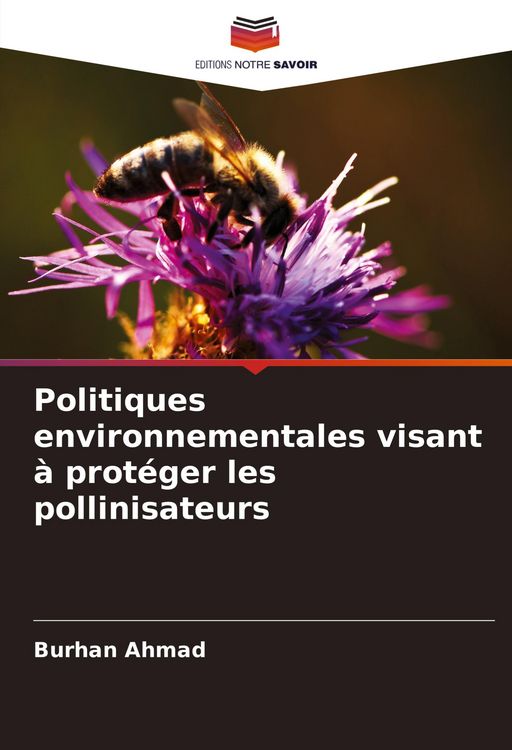 Produktbild: Politiques environnementales visant &agrave; prot&eacute;ger les pollinisateurs