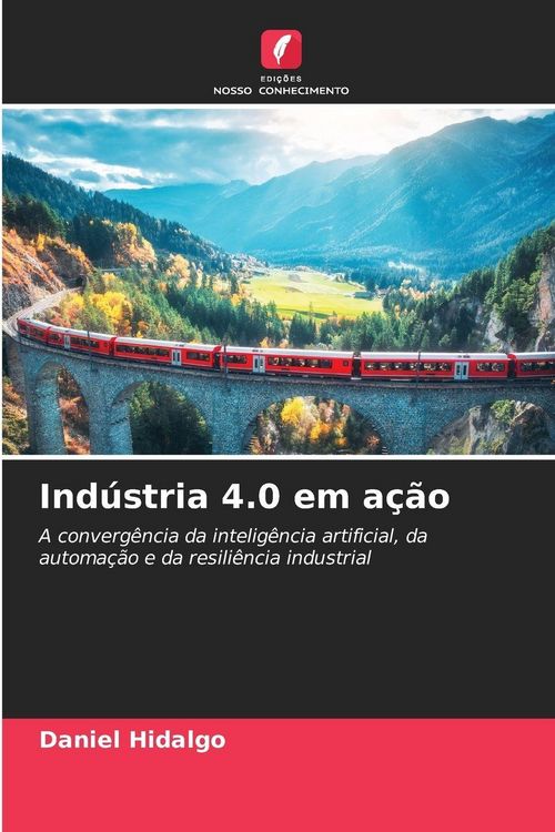 Produktbild: Ind&uacute;stria 4.0 em a&ccedil;&atilde;o