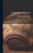 Produktbild: How to Pitch Baseball