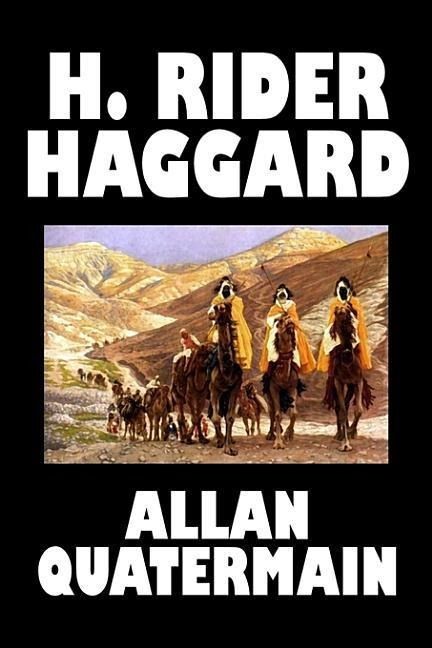 Produktbild: Allan Quatermain by H. Rider Haggard, Fiction, Fantasy, Classics, Action & Adventure