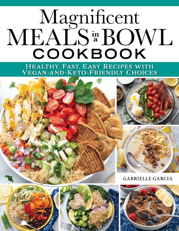Produktbild: Magnificent Meals in a Bowl Cookbook