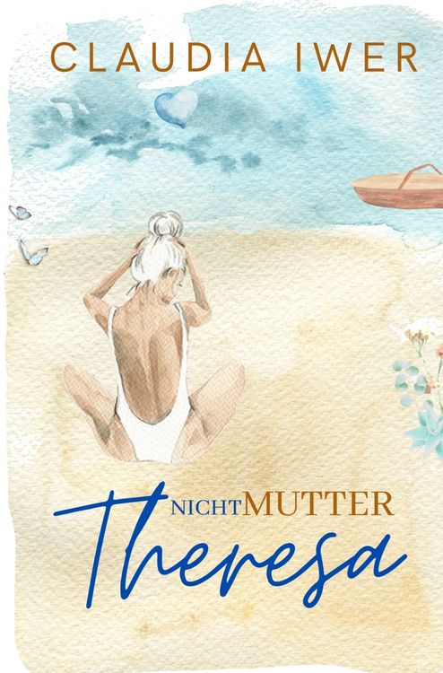 Produktbild: Nicht Mutter Theresa (Entwicklungsroman)