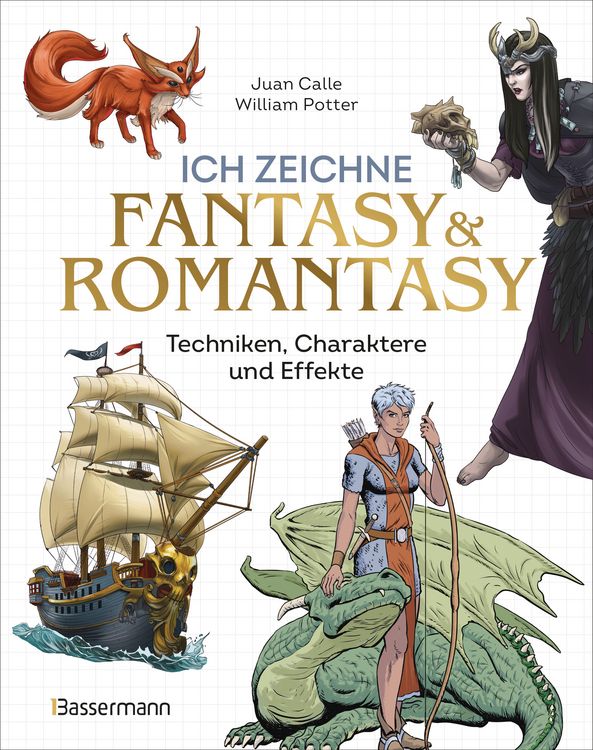 Produktbild: Ich zeichne Fantasy & Romantasy - Techniken, Charaktere und Effekte