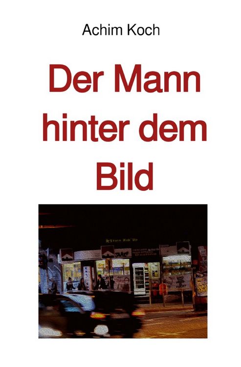 Produktbild: Der Mann hinter dem Bild