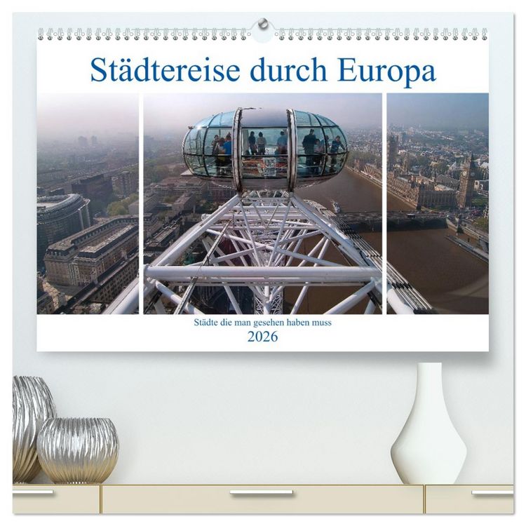 Produktbild: St&auml;dtereise durch Europa (hochwertiger Premium Wandkalender 2026 DIN A2 quer), Kunstdruck in Hochglanz