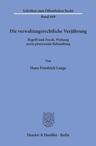 Produktbild: Die verwaltungsrechtliche Verj&auml;hrung.