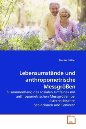 Produktbild: S&ouml;lder, M: Lebensumst&auml;nde und anthropometrische Messgr&ouml;&szlig;en