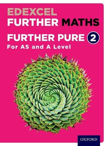 Produktbild: Bowles, D: Edexcel Further Maths: Further Pure 2 Student Boo