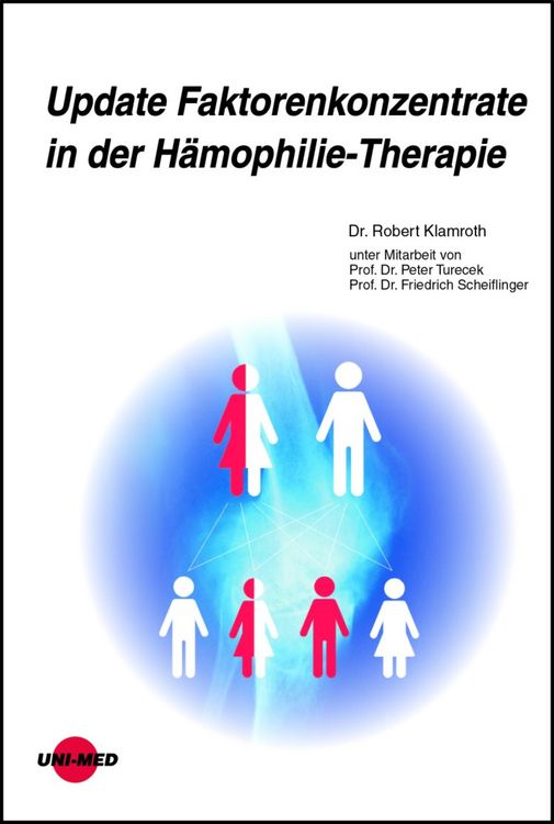 Produktbild: Update Faktorenkonzentrate in der H&auml;mophilie-Therapie