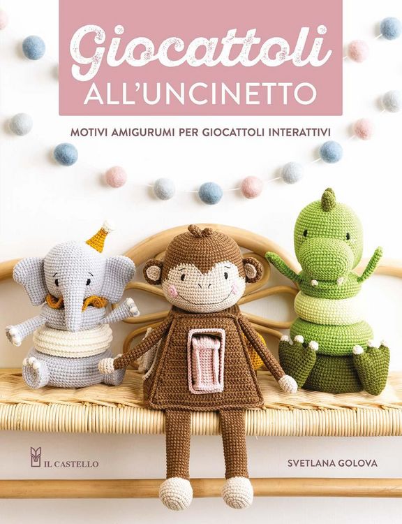 Produktbild: Giocattoli all'uncinetto. Motivi amigurumi per giocattoli interattivi