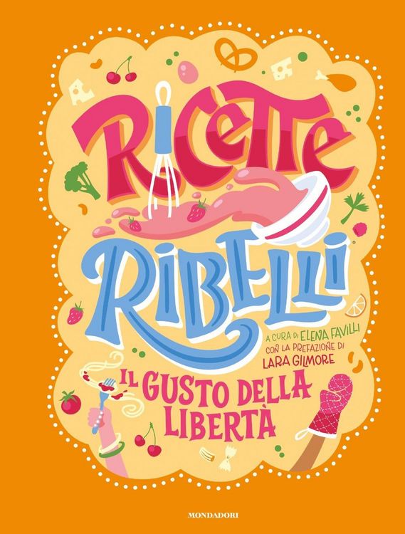 Produktbild: Ricette Ribelli. Il gusto della libert&agrave;