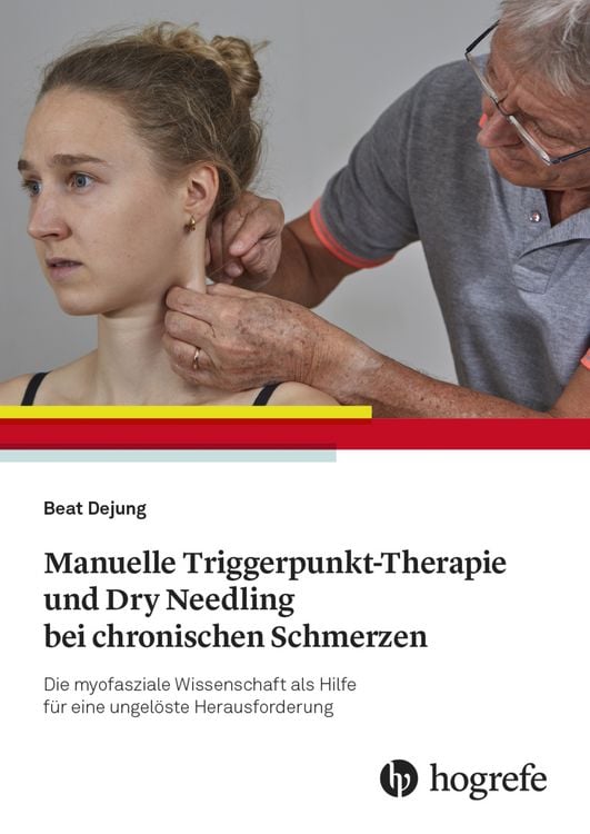 Produktbild: Manuelle Triggerpunkt-Therapie und Dry Needling bei chronischen Schmerzen