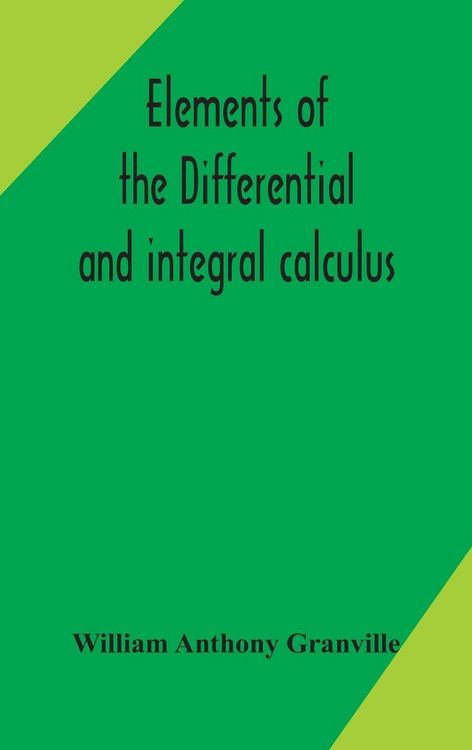 Produktbild: Elements Of The Differential And Integral Calculus