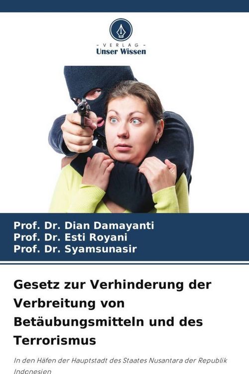 Produktbild: Gesetz zur Verhinderung der Verbreitung von Bet&auml;ubungsmitteln und des Terrorismus