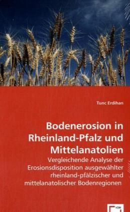 Produktbild: Erdihan, T: Bodenerosion in Rheinland-Pfalz und Mittelanatol