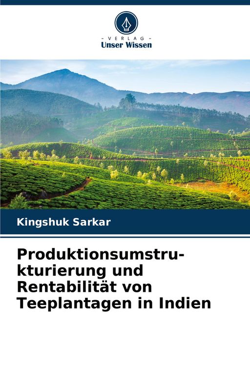 Produktbild: Produktionsumstru-kturierung und Rentabilit&auml;t von Teeplantagen in Indien