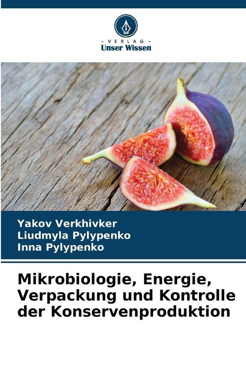 Produktbild: Mikrobiologie, Energie, Verpackung und Kontrolle der Konservenproduktion