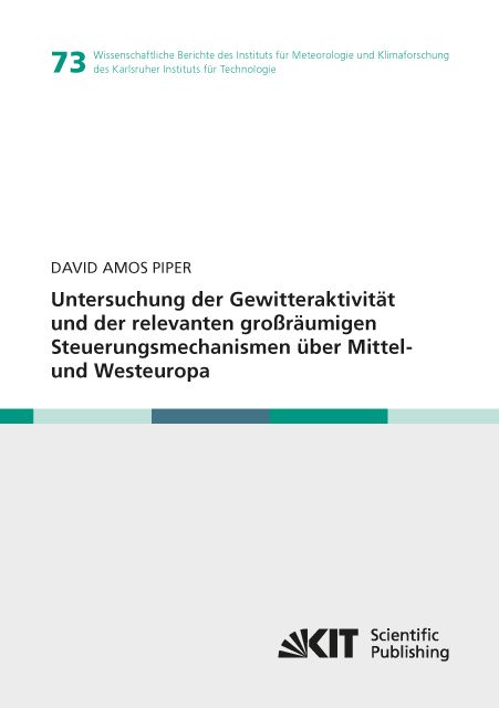Produktbild: Untersuchung der Gewitteraktivit&auml;t und der relevanten gro&szlig;r&auml;umigen Steuerungsmechanismen &uuml;ber Mittel- und Westeuropa