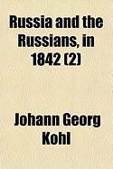 Produktbild: Russia and the Russians, in 1842 (2)