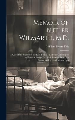 Produktbild: Memoir of Butler Wilmarth, M.D.